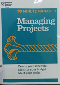 Managing Projects; Create Your Schedule Monitor Your Budget Meet Your Goals