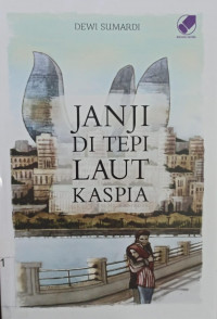 Janji di Tepi Laut Kaspia