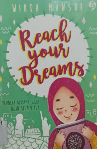 Reach Your Dreams; Yakinlah Bersama Allah, Jalan Selalu Ada